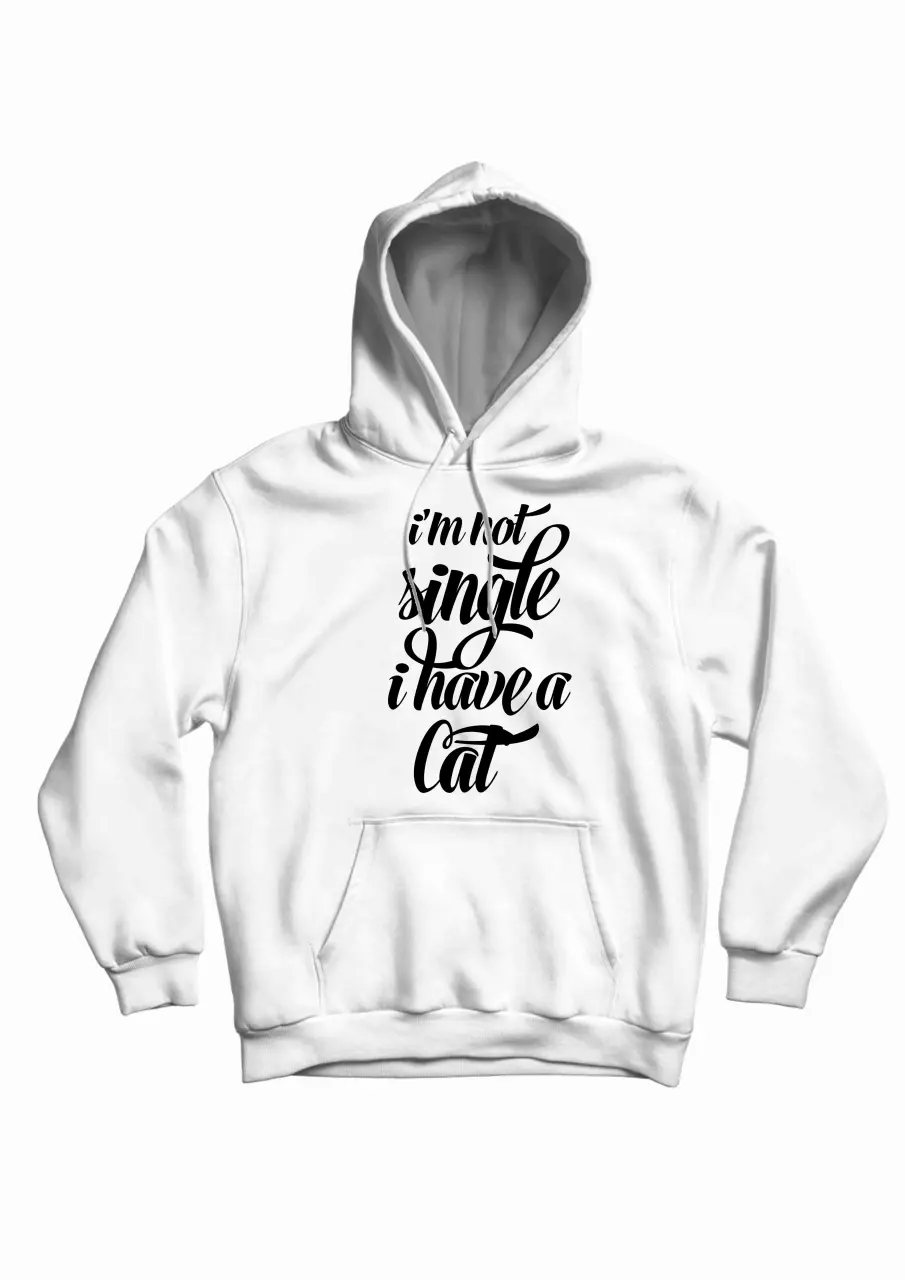 not single I have a cat white hoodie.jpg