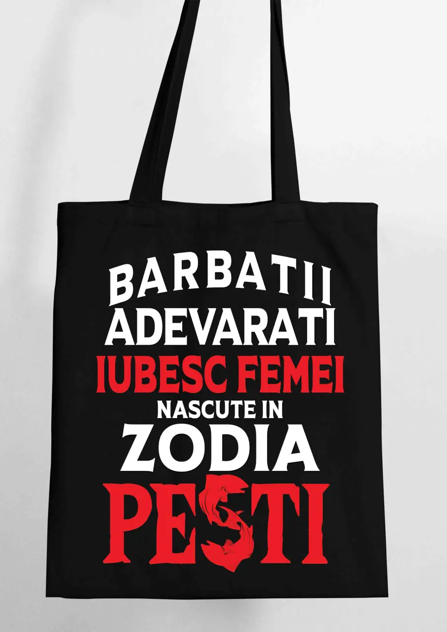 BARBATII ADEVARATI IUBESC FEMEI PESTI SACOSA TEXTILA