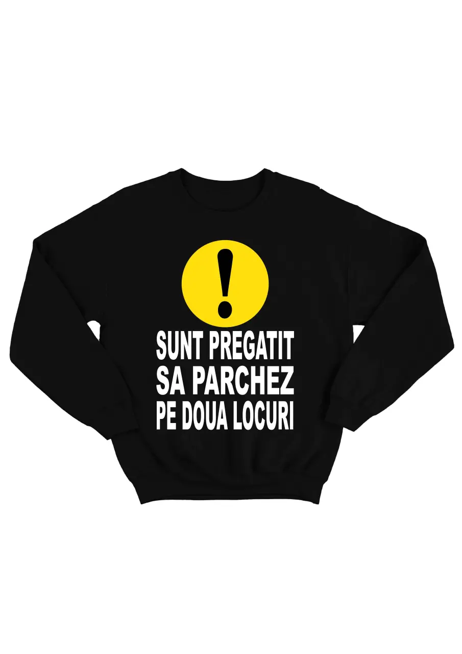 SUNT PREGATIT SA PARCHEZ PE DOUA LOCURI BLUZA