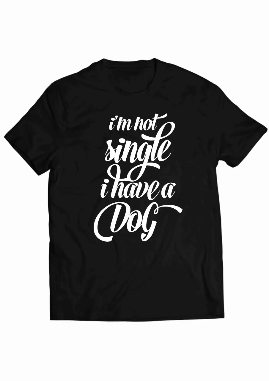 I'm not single I have a dog black tee.jpg