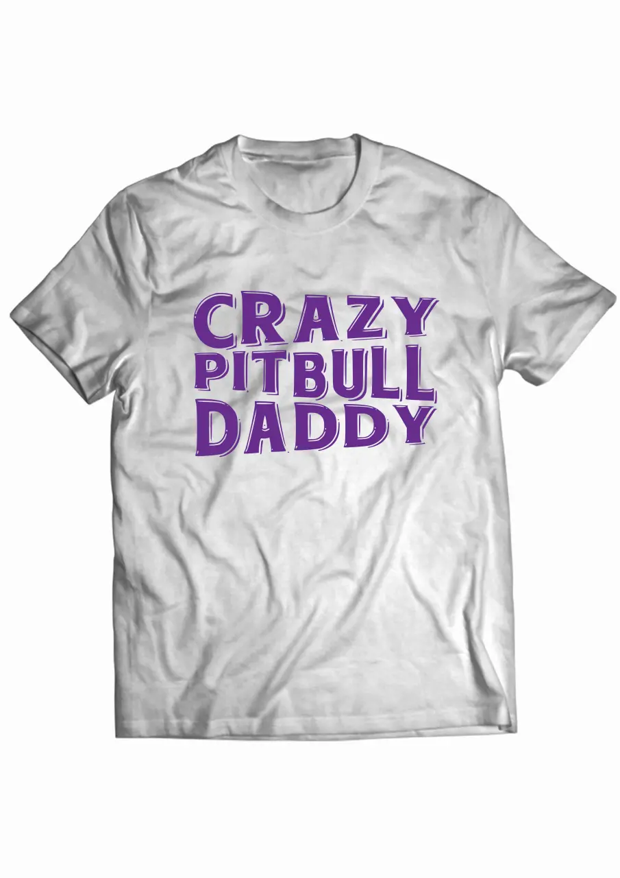crazy piutbull daddy white tee.jpg