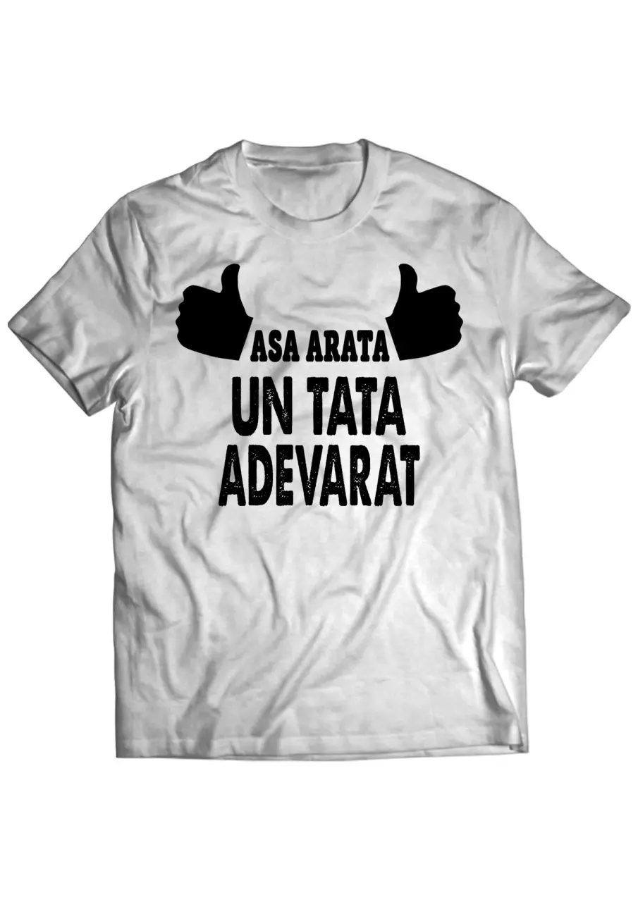 ASA ARATA UN TATA ADEVARAT TRICOU
