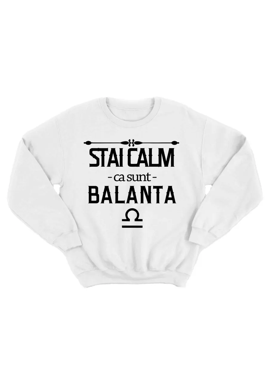 STAI CALM CA SUNT BALANTA BLUZA