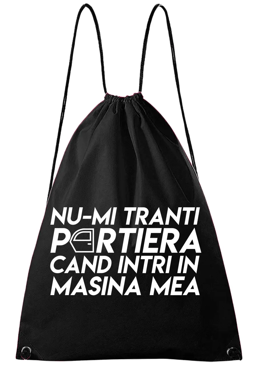 NU-MI TRANTI PORTIERA RUCSAC