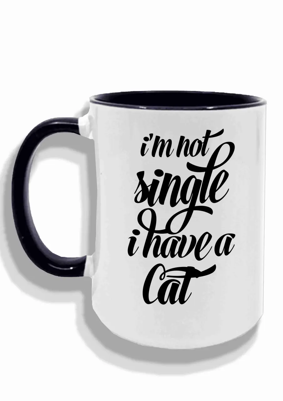 not single I have a cat cup.jpg
