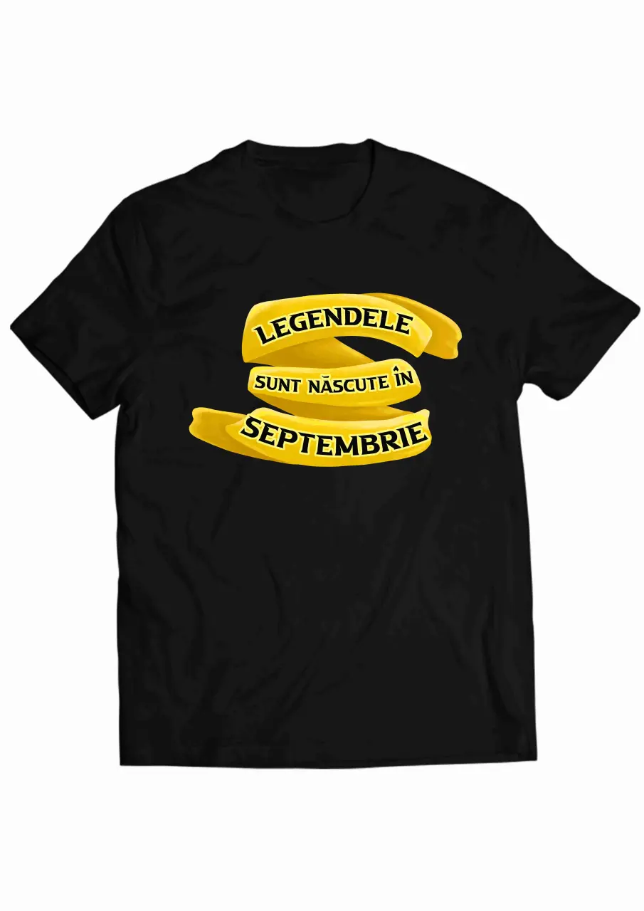 Legenede sunt nascute in Septembrie Black Tee.jpg