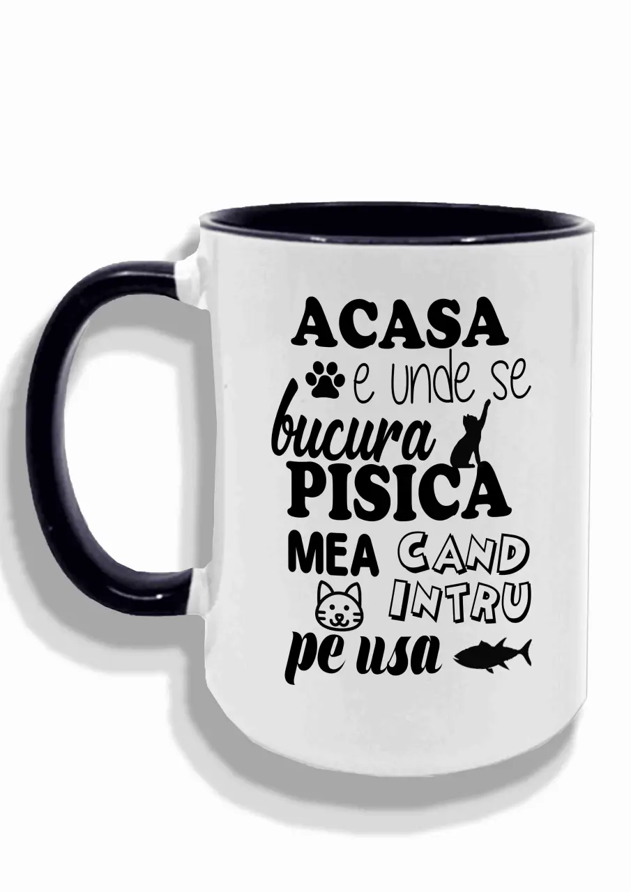 acasa e unde se bucura pisica cup.jpg