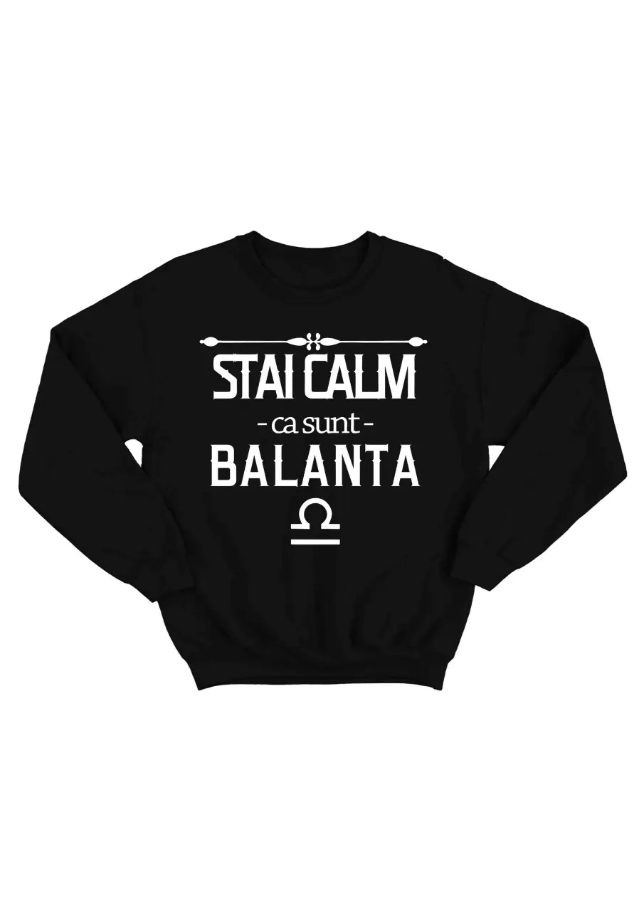 STAI CALM CA SUNT BALANTA BLUZA
