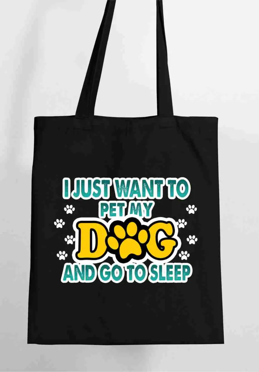 just want to pet my dog tote bag.jpg