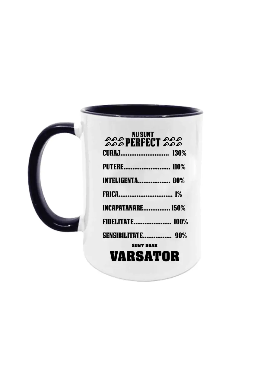 NU SUNT PERFECT, SUNT DOAR VARSATOR CANA