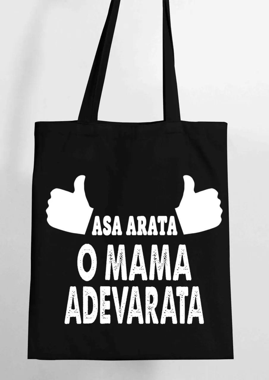 ASA ARATA O MAMA ADEVARATA SACOSA TEXTILA
