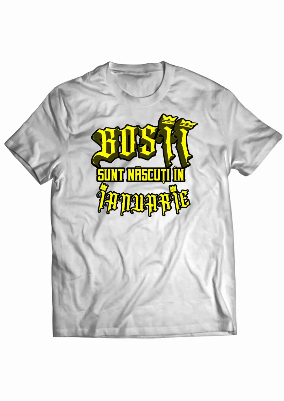 Bosii sunt nascuti in Ianuarie White Tee.jpg