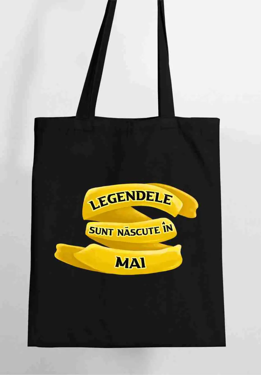 Legenede sunt nascute in Mai Tote Bag.jpg