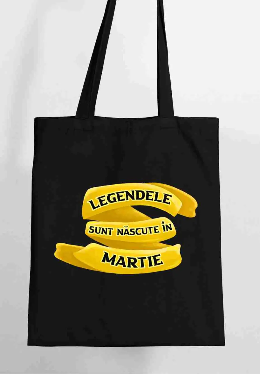 Legendele sunt nascute in Martie Tote Bag.jpg