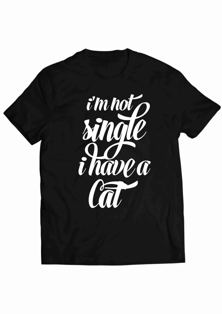 not single, I have a cat white tee.jpg