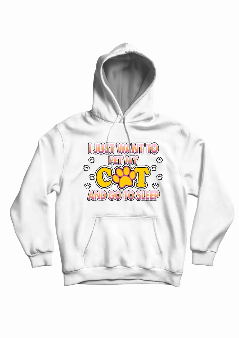 just want to pet my cat white hoodie.jpg