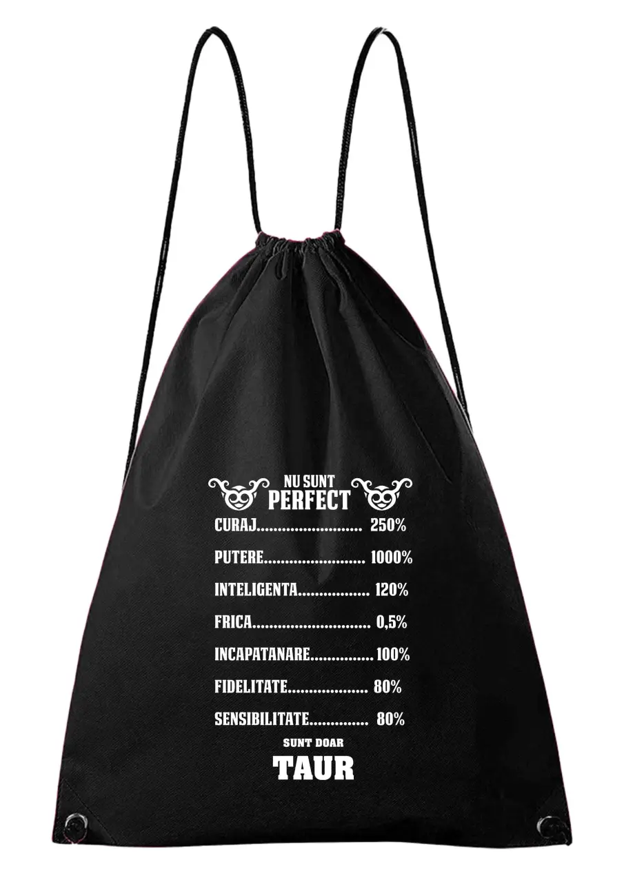 NU SUNT PERFECT, SUNT DOAR TAUR rucsac